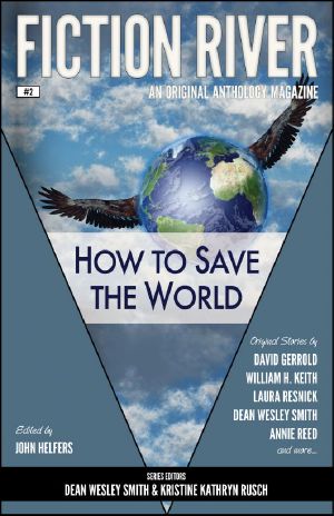 [How to Save the World 01] • Fiction River · How to Save the World